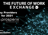 The Future of Work Exchange Key Providers For 2021: Prosperix