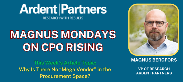 Magnus Mondays — Why Is There No “Mega Vendor” in the Procurement Space?