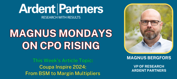 Magnus Mondays — Coupa Inspire 2024: From BSM to Margin Multipliers