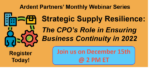 Strategic Supply Resilience: The CPO’s Role in Ensuring Business Continuity in 2022