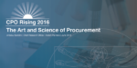 Throwback Thursday – CPO Rising 2016: The Art and Science of Procurement, Part 3