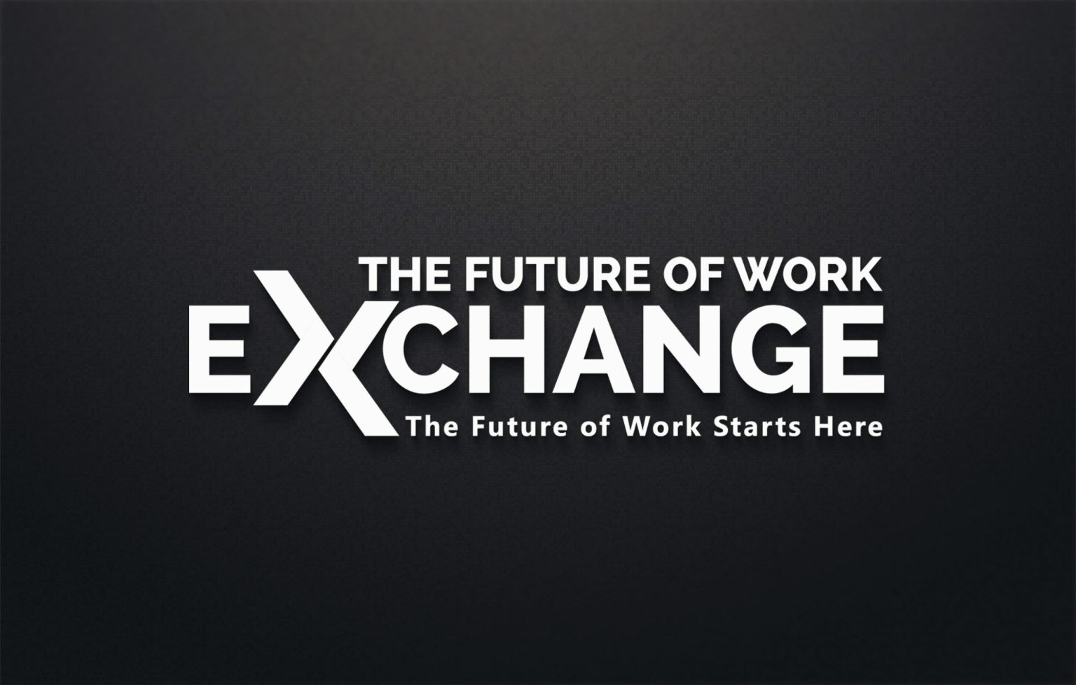 Welcome To The Future Of Work Exchange (FOWX)!