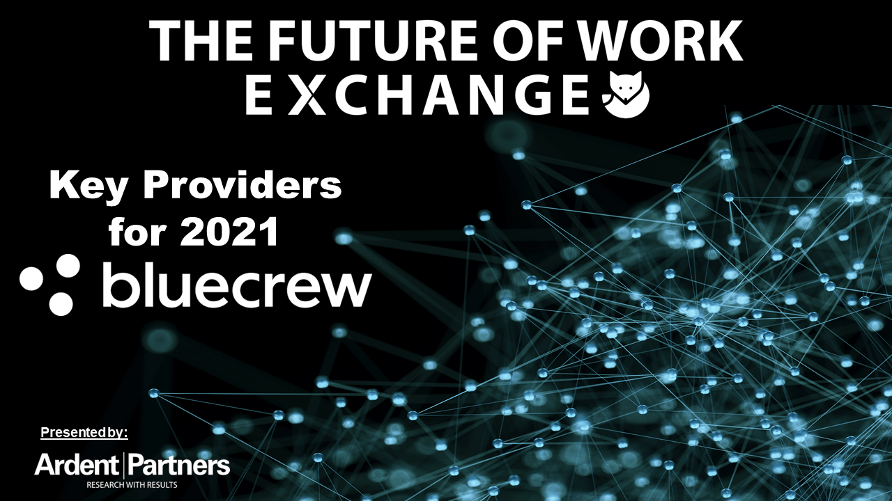 Future of Work Exchange Key Providers For 2021: Bluecrew