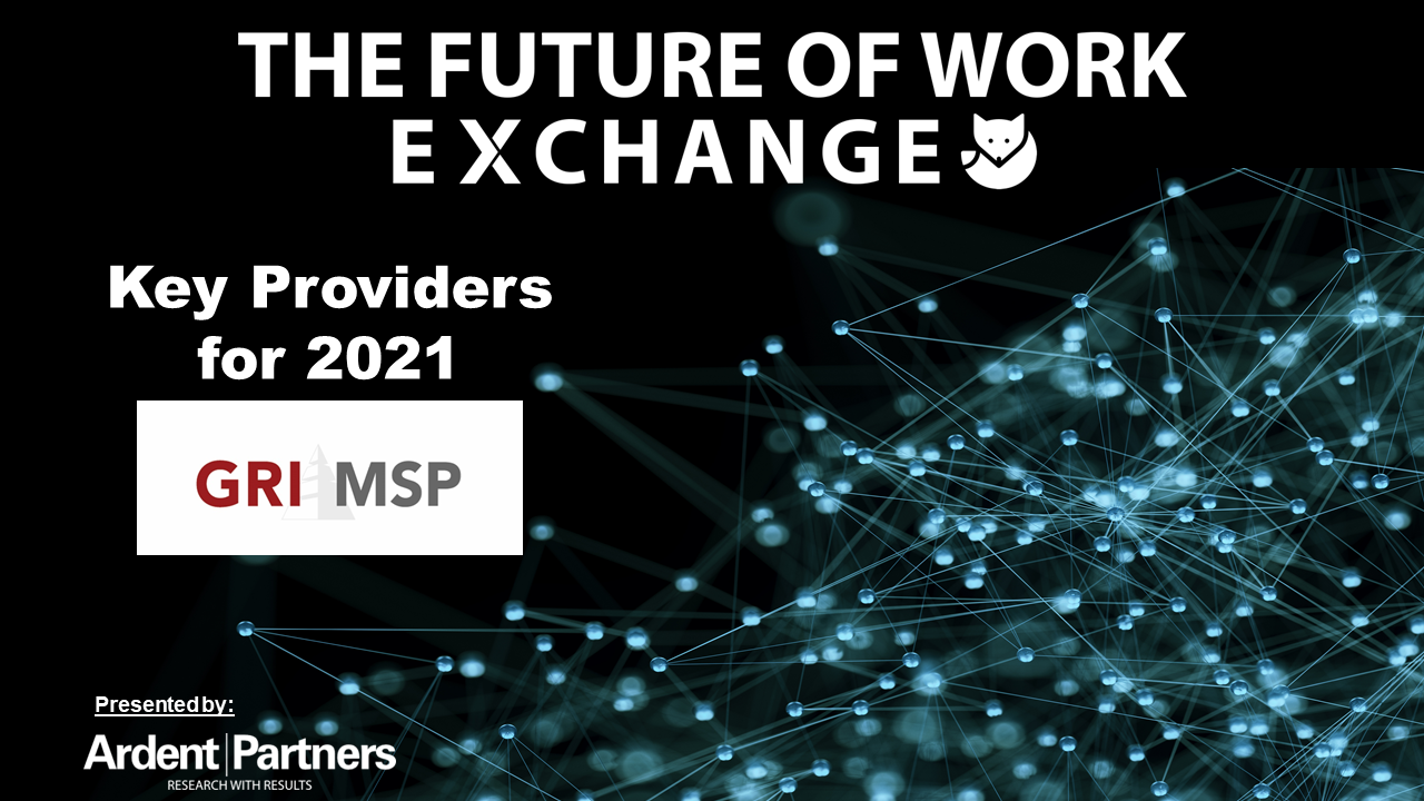 The Future of Work Exchange Key Providers For 2021: GRI