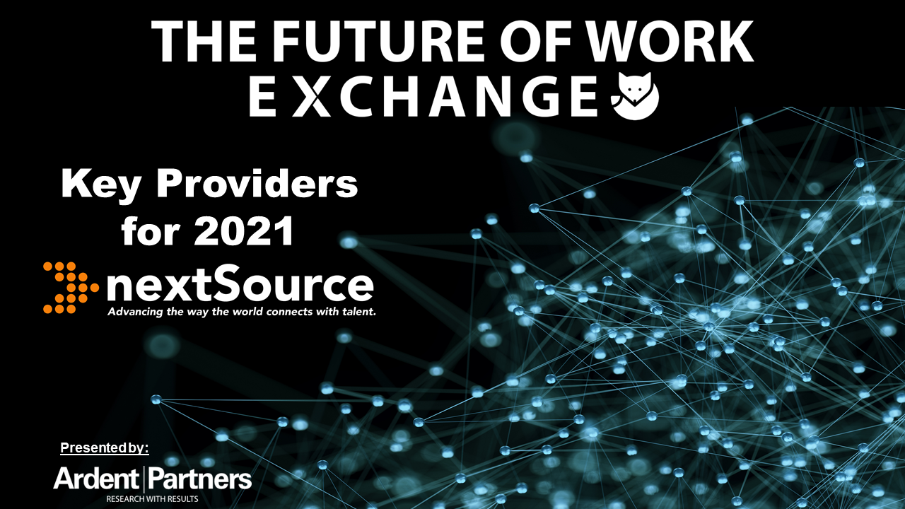 Future of Work Exchange Key Providers For 2021: NextSource