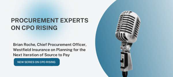 Procurement Experts on CPO Rising — Planning for the Next Iteration of Source to Pay