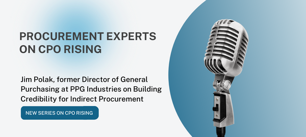 Best of 2022: Procurement Experts on CPO Rising — Building Credibility for Indirect Procurement