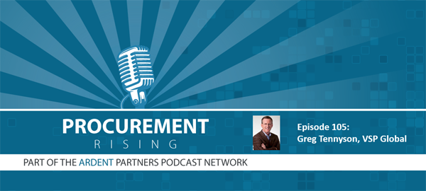 Procurement Rising Podcast – Greg Tennyson, VSP Global