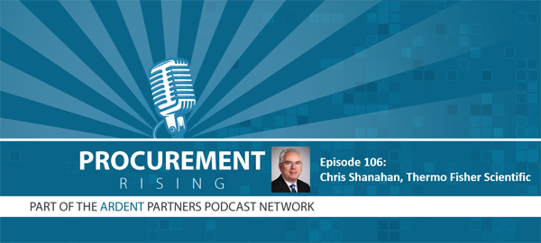 Procurement Rising Podcast – Chris Shanahan, Thermo Fisher Scientific