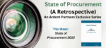 State of Procurement (A Retrospective): Insights from the 2015 Agenda