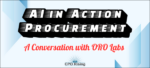 Best of 2025: AI in Action — Procurement: A Conversation with ORO Labs