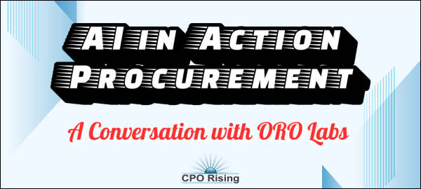 Best of 2025: AI in Action — Procurement: A Conversation with ORO Labs