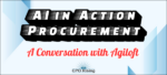 AI in Action — Procurement: A Conversation with Agiloft