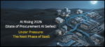 AI Rising 2026 Pt. 7 (State of Procurement AI Series): Under Pressure: The Next Phase of SaaS