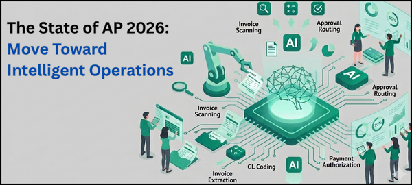 The State of AP 2026 Pt. 1: Move Toward Intelligent Operations