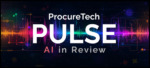ProcureTech Pulse: AI in Review